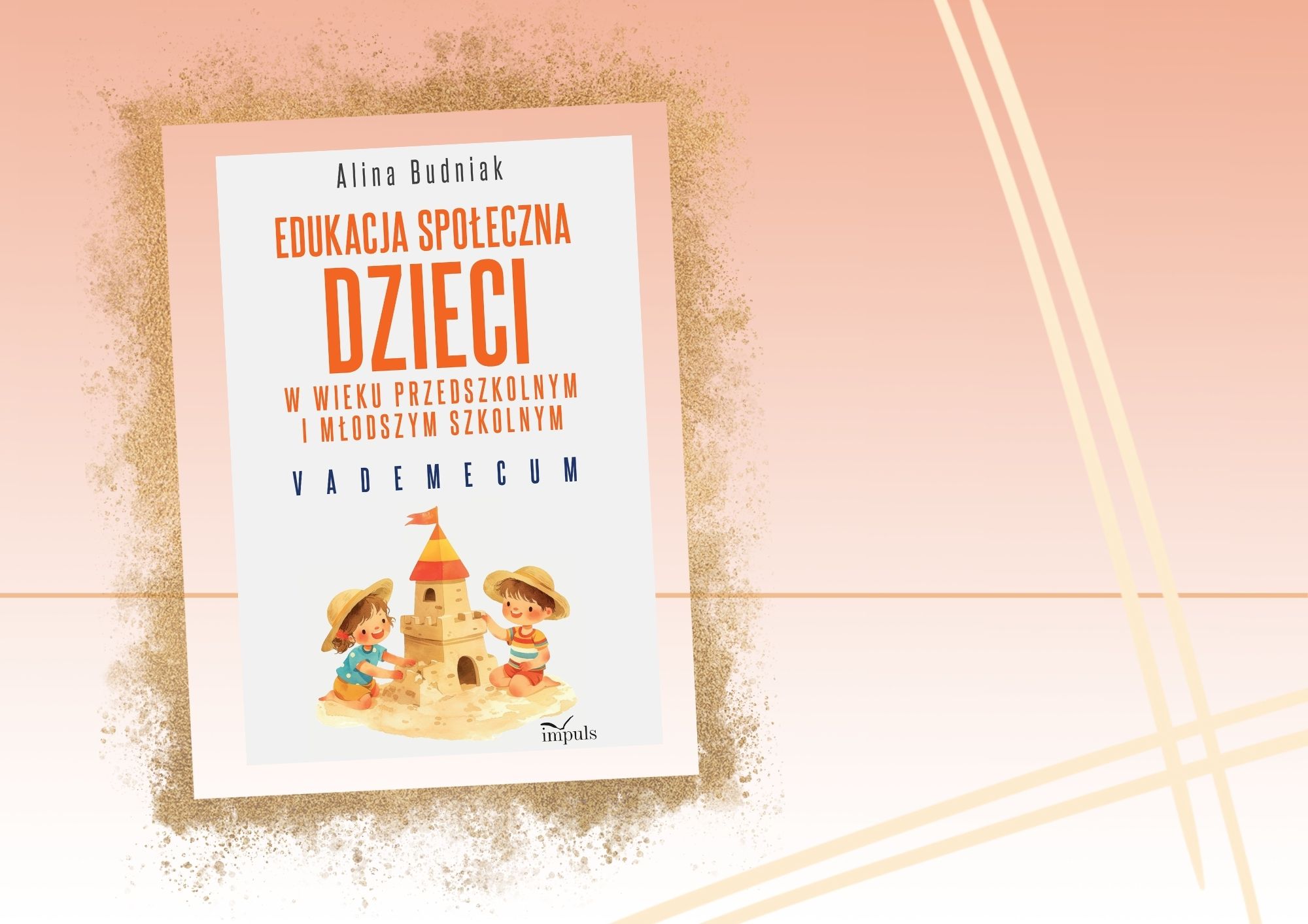 Edukacja społeczna dzieci w wieku przedszkolnym i młodszym …