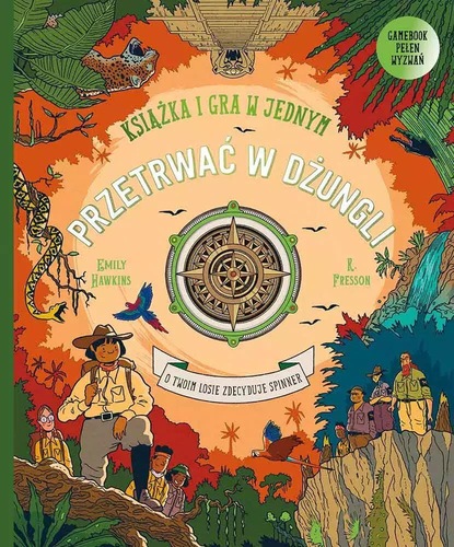 Przetrwać w dżungli : książka i gra w jednym