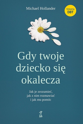 Gdy twoje dziecko się okalecza