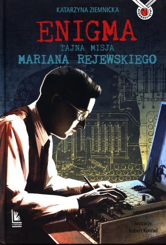 Enigma. Tajna misja Mariana Rejewskiegoskiego
