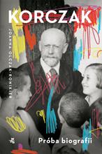 Korczak : próba biografii