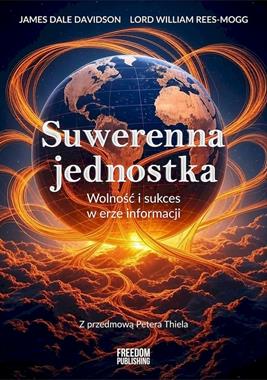 Suwerenna jednostka : wolność i sukces w erze informacji