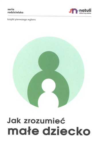 Jak zrozumieć małe dziecko