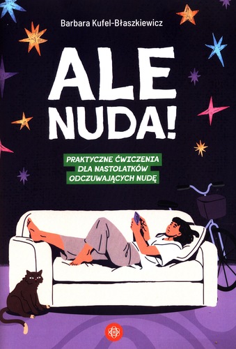 Ale nuda! : praktyczne ćwiczenia dla nastolatków odczuwając…
